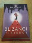 Rachel Pine : BLIZANCI IZ TRIBECE