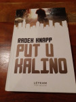 Radek Knapp, Put u Kalino