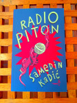 Radio Piton Samedin Kadić SARAJEVO/ZAGEB 2021 NOVO!
