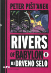 RIVERS OF BABYLON ILI DRVENO SELO 2 - Peter Pišt'anek