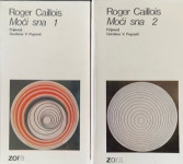 Roger Caillois: Moći sna 1 & 2