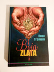 Rose Tremain : BOJA ZLATA