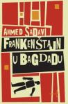 Sadavi Ahmed: Frankenštajn u Bagdadu