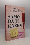 Samo da ti kažem