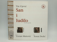 San i ludilo - Tin Ujević
