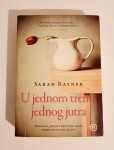 Sarah Rayner : U KEDNOM TRENU JEDNOG JUTRA