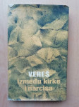 Saša Vereš - Između kirke i narcisa