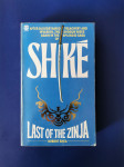 SHIKE, Last of the Zinja, Robert Shea