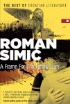 Simić Bodrožić, Roman: A FRAME FOR THE FAMILY LION