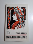 Sin bijelog poglavice - Franz Weiser