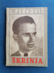 ŠKRINJA, Luka Perković