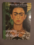 Slavenka Drakulić: Frida ili o boli
