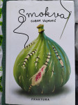 Smokva   Goran Vojnović
