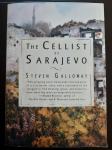 Steven Galloway THE CELLIST OF SARAJEVO
