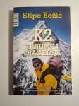 Stipe Božić : K2 trijumf i tragedija