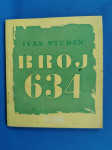 Studen, Ivan - Broj 634 : drama u četiri slike