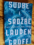Sudbe i srdžbe / Lauren Groff