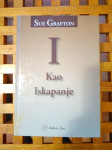 Sue Grafton: I KAO ISKAPANJE NAKLADA FRAN ZAGREB 2009