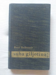 SUHA GILJOTINA - Rene Belbenoit