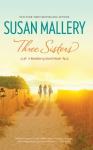 Susan Mallery: Three Sisters