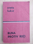 Sveta Lukić - Buna protiv reči
