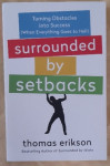 thomas erikson...surrounded by setbacks