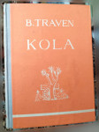 Traven, Bruno - Kola