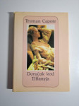 Truman Capote : Doručak kod Tiffanya
