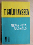 Trygve Gulbranssen - Nema puta naokolo