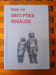 Ubiti pticu rugalicu Harper Lee JESENSKI TURK ZG 2004 RIJETKOST!