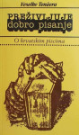 Veselko Tenžera PREŽIVLJUJE PISANJE o hrvatskim piscima