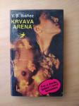 Vicente Blasco - Krvava arena