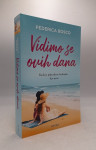 Vidimo se ovih dana