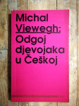 Viewegh, Michal - Odgoj djevojaka u Češkoj