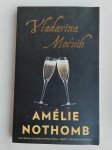 Vladavina moćnih Amelie Nothomb