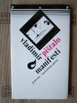 Vladimir Pištalo : Manifesti