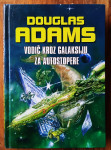 VODIĆ KROZ GALAKSIJU ZA AUTOSTOPERE Douglas Adams