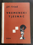 VREMENSKI TJESNAC, Jiri Fried