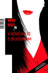 Wei Hui: Vjenčanje s Buddhom