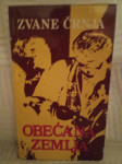 Zvane Črnja: Obećana zemlja