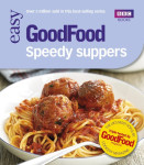 101 Speedy Suppers recipes, BBC Good Food