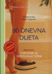 90-DNEVNA DIJETA - 2.dio. Breda Horbat & Mojca Poljanšek