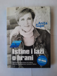 Anita Šupe: Istine i laži o hrani