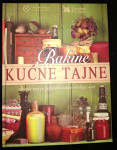 BAKINE KUĆNE TAJNE zdravlje njega tijela kućanstvo kuhinja vrt