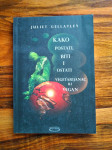 Gellatley Juliet KAKO POSTATI, BITI I OSTATI VEGETARIJANAC ILI VEGAN