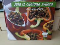 Jela iz cijeloga svijeta : brzo – lako – ukusno : 365 recepata