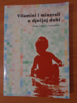 Josip Grgurić Vitamini i minerali u dječjoj dobi