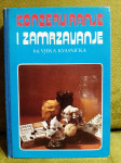 Konzerviranje i zamrzavanje - Vjeka Kvasnička
