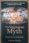 Lierre Keith: The Vegetarian Myth: Food, Justice, and Sustainability