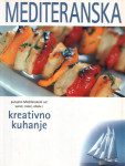 MEDITERANSKA KUHINJA - Kreativno kuhanje